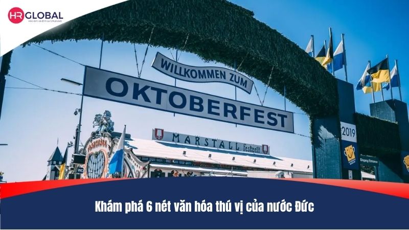 Khám phá 6 nét văn hóa thú vị của nước Đức